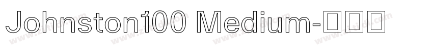 Johnston100 Medium字体转换